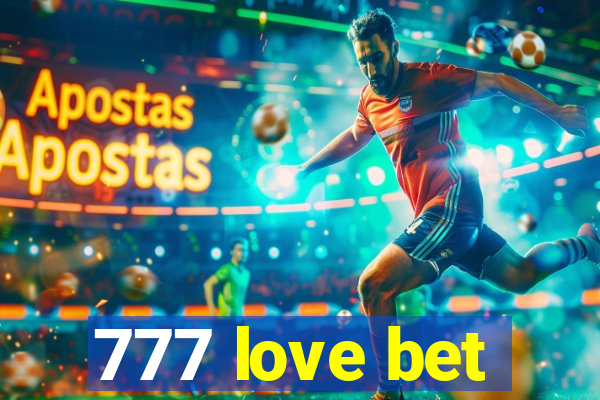 777 love bet